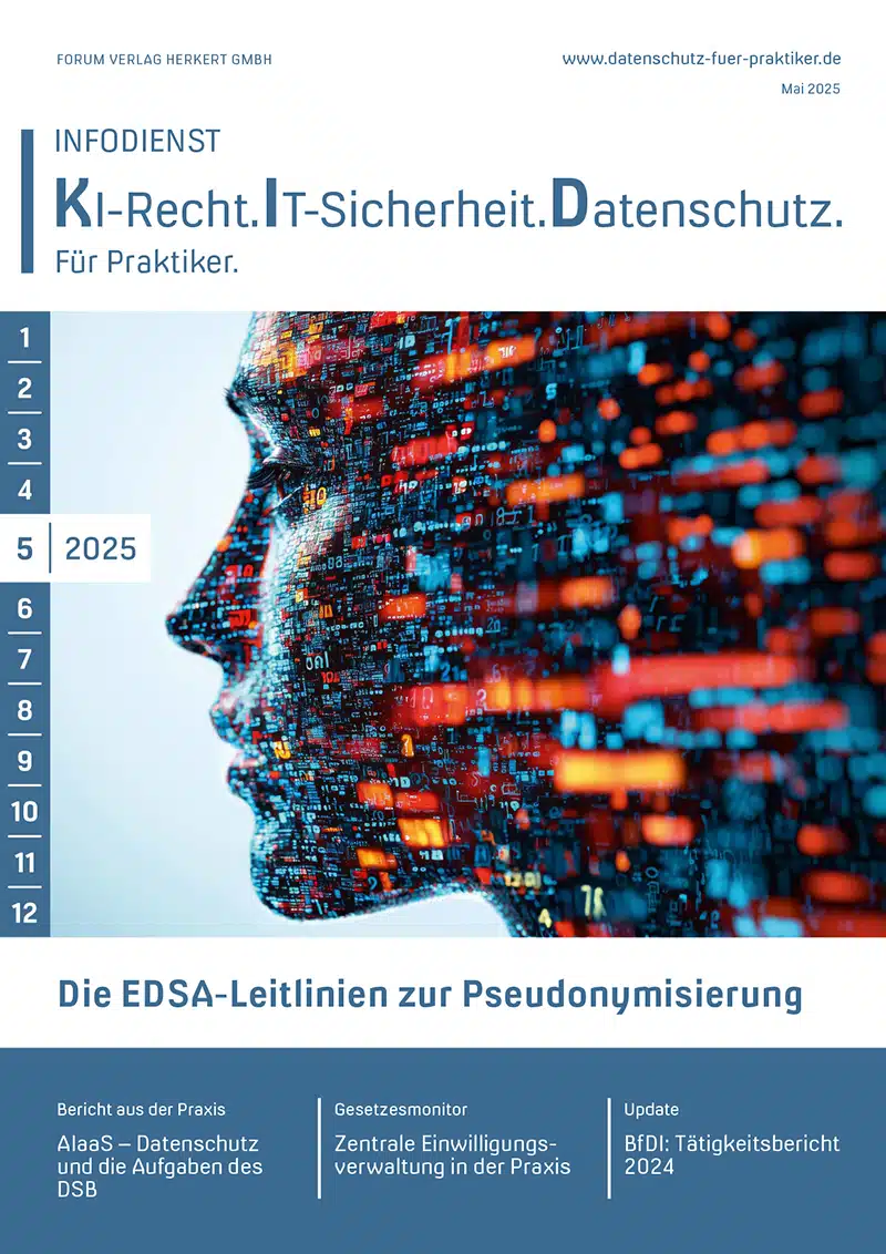Ausgabe Mai 2025 Die EDSA-Leitlinien zur Pseudonymisierung